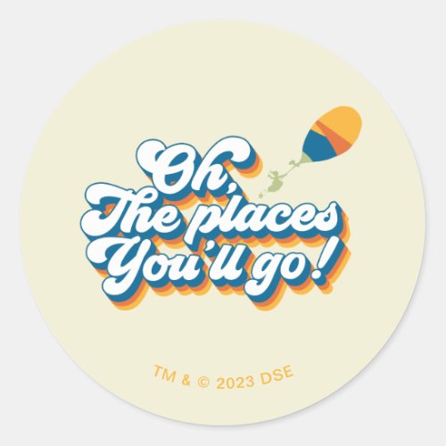 Oh The Places Youll Go Quote with Balloon Classic Round Sticker