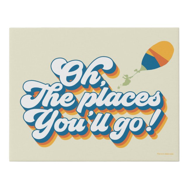 Oh, The Places You'll Go! Quote with Balloon Faux Canvas Print (Front)