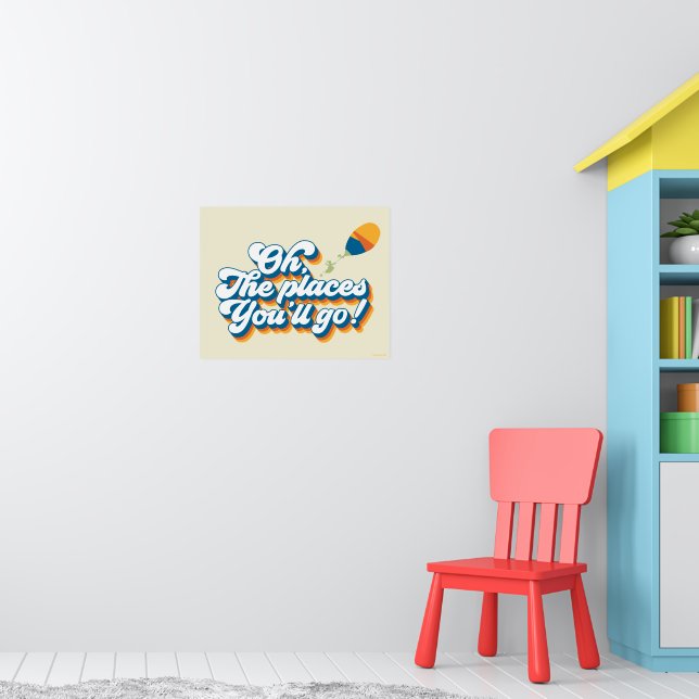 Oh, The Places You'll Go! Quote with Balloon Poster (Nursery 1)