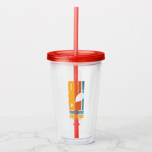 Oh The Places Youll Go Tall Retro Typography Acrylic Tumbler