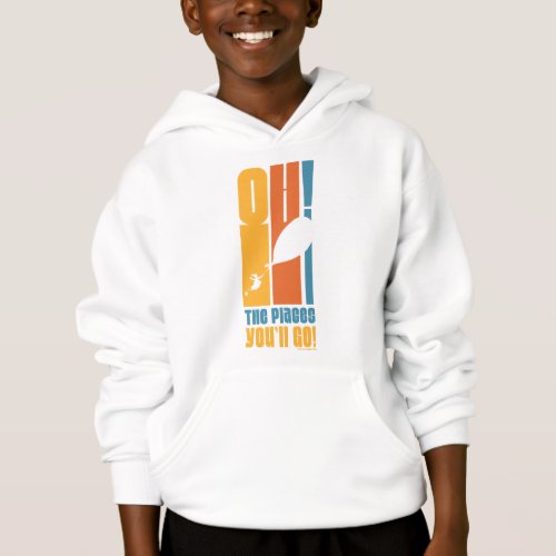 Oh The Places Youll Go Tall Retro Typography Hoodie