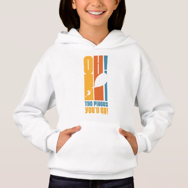 Oh, The Places You'll Go! Tall Retro Typography Hoodie (Front)