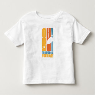 Oh, The Places You'll Go! Tall Retro Typography Toddler T-shirt