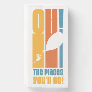 Oh, The Places You'll Go! Tall Retro Typography Wooden Box Sign