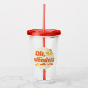 Oh, The Places You'll Go! "What Wonders Will Come" Acrylic Tumbler