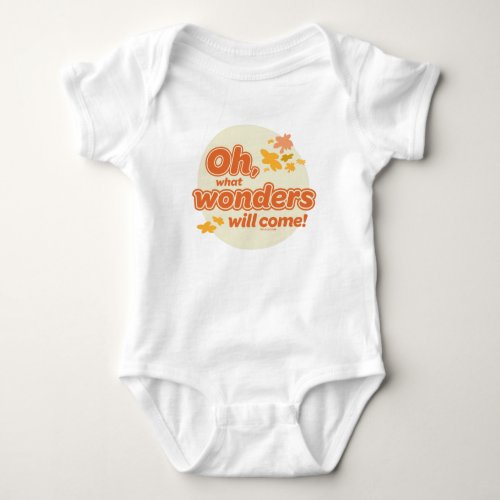 Oh The Places Youll Go What Wonders Will Come Baby Bodysuit