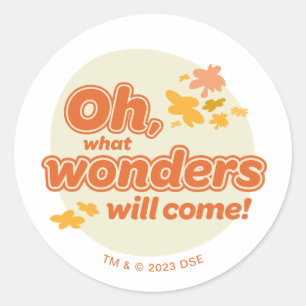Oh, The Places You'll Go! "What Wonders Will Come" Classic Round Sticker