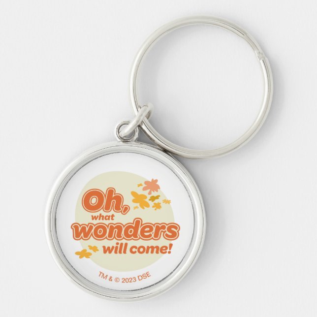 Oh, The Places You'll Go! "What Wonders Will Come" Keychain (Front)