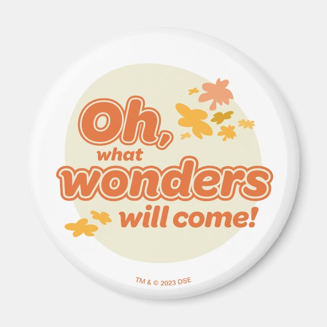 Oh, The Places You'll Go! "What Wonders Will Come" Magnet (Front)
