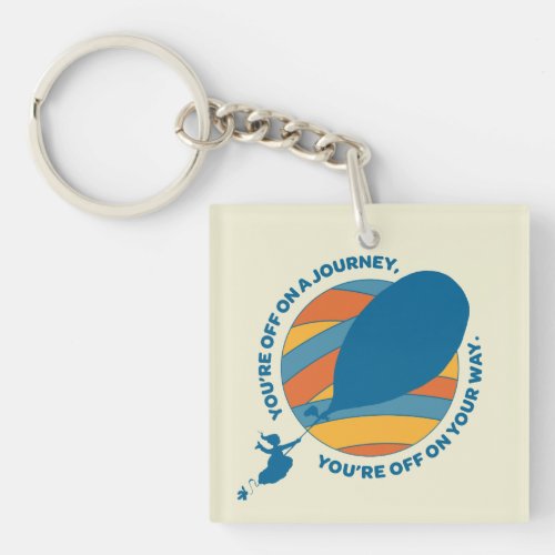Oh The Places Youll Go Youre Off On Your Way Keychain