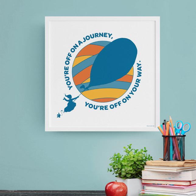 Oh, The Places You'll Go! "You're Off On Your Way" Poster (Poster in frame)