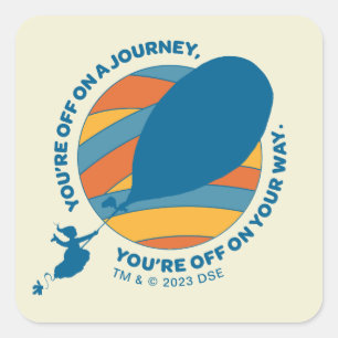 Oh, The Places You'll Go! "You're Off On Your Way" Square Sticker