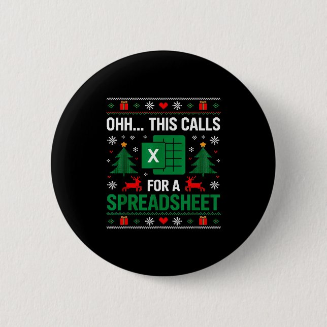 Oh This Calls For A Spreadsheet Christmas  Button (Front)