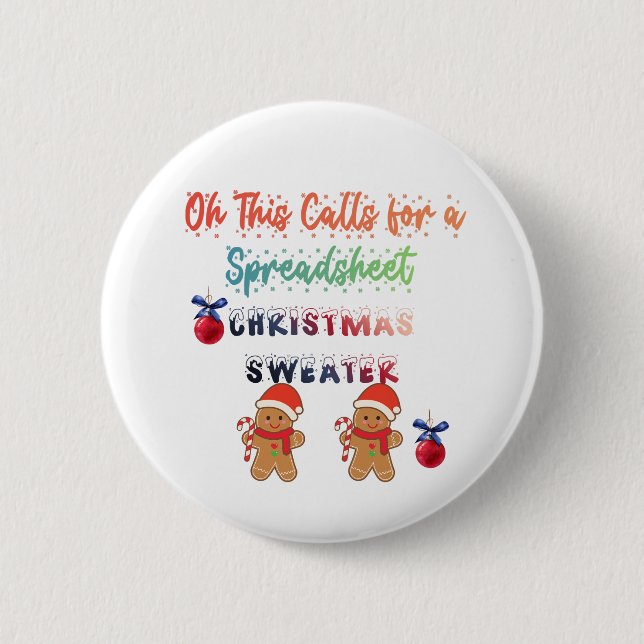 Oh This Calls for a Spreadsheet Christmas Sweater Button (Front)