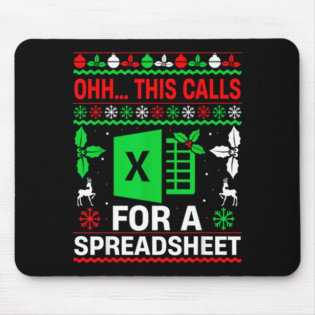 Oh This Calls For A Spreadsheet Christmas Sweater  Mouse Pad (Front)