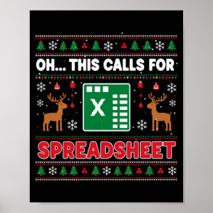 Oh This Calls For A Spreadsheet Christmas Sweater Poster