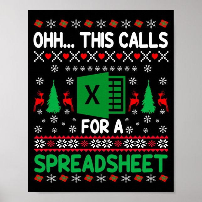 Oh This Calls For A Spreadsheet Christmas Sweater  Poster (Front)