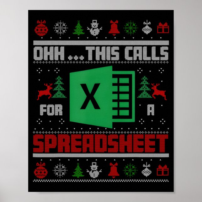 Oh This Calls For A Spreadsheet Christmas Sweater  Poster (Front)