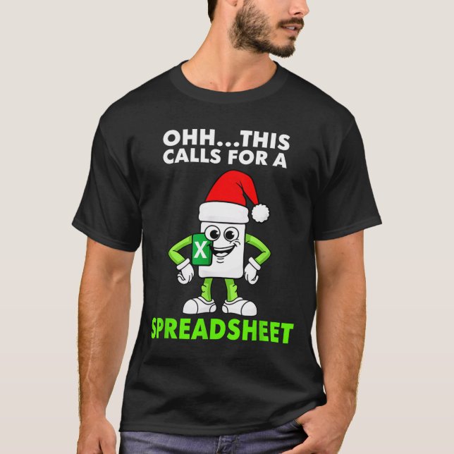 Oh This Calls For A Spreadsheet Excel Christmas Co T-Shirt (Front)