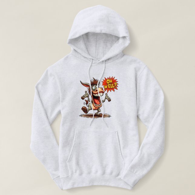 "Oh Well" Hoodie with Donkey (Design Front)