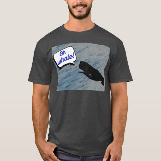 Oh Whale 61 1 T-Shirt