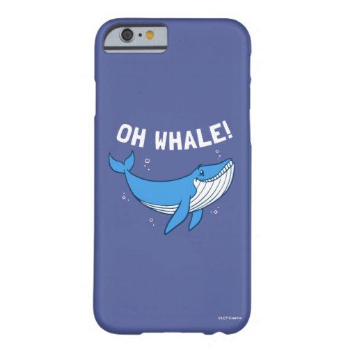 Oh Whale Barely There iPhone 6 Case