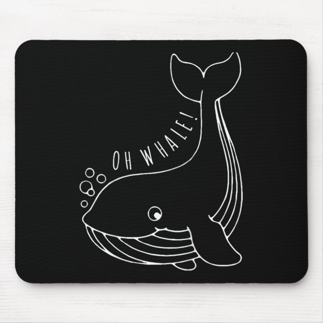 Oh Whale Funny Gift  Mouse Pad (Front)