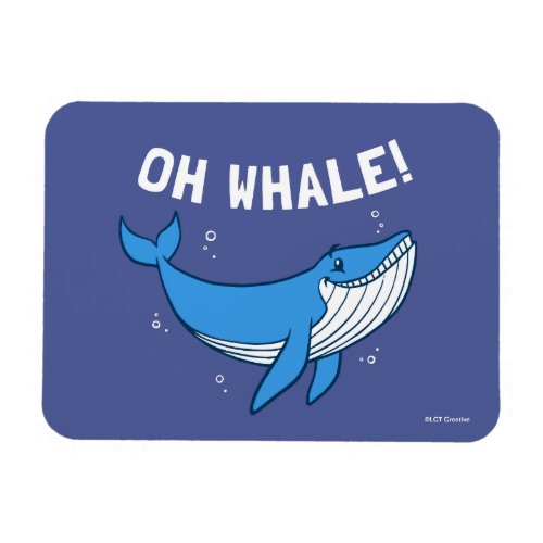 Oh Whale Magnet