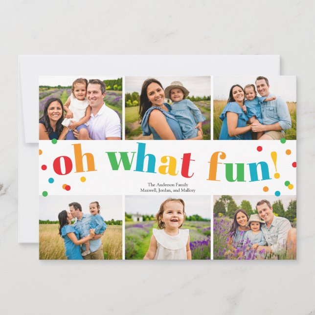 Oh What Fun 6 Photo Collage Christmas Holiday Card (Front)