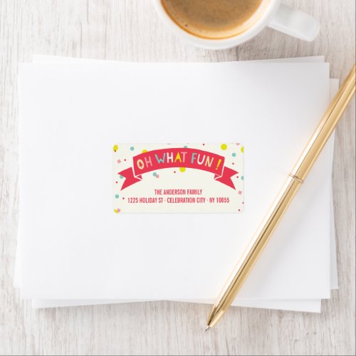 Oh What Fun Banner Confetti Dots Holiday Address Label