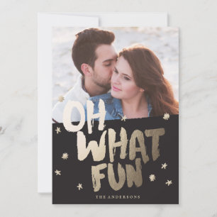 OH WHAT FUN black photo christmas greeting card