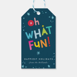 OH WHAT FUN bright modern colorful typography Gift Tags