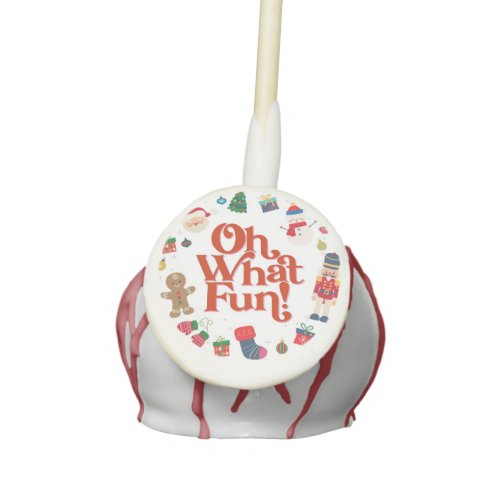 Oh What Fun Christmas Birthday Party Dessert Cake Pops