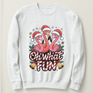 Oh what fun, Christmas designs with flamingos Sweatshirt