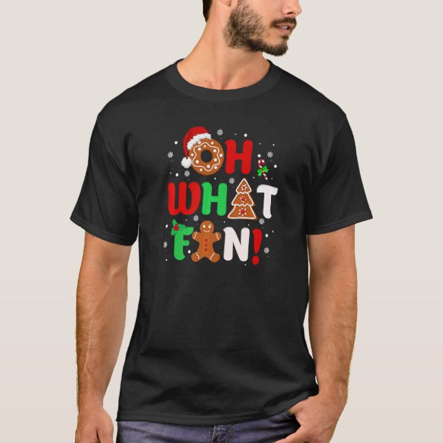 Oh What Fun Christmas  Donut Gingerbread Tree Cake T-Shirt (Front)