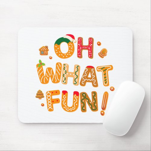 Oh What Fun Christmas Gingerbread Cookies Mouse Pad