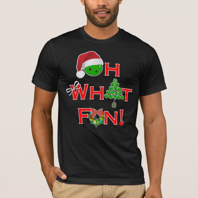 Oh What Fun Christmas Pickleball Dark T-Shirt (Front)