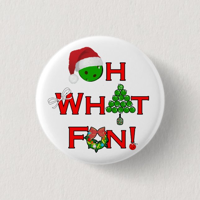 Oh What Fun Christmas Pickleball Party Button (Front)
