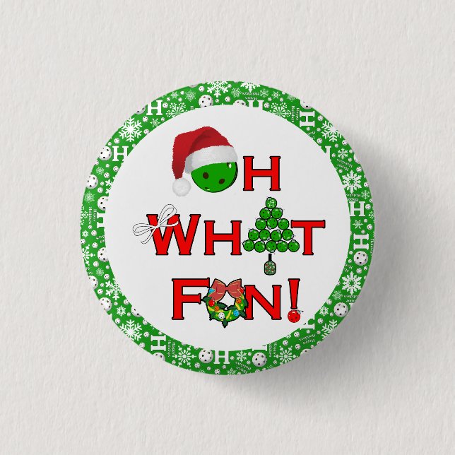 Oh What Fun Christmas Pickleball Party Green Ho Ho Button (Front)
