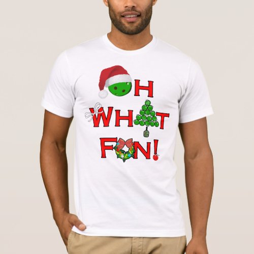 Oh What Fun Christmas Pickleball T_Shirt