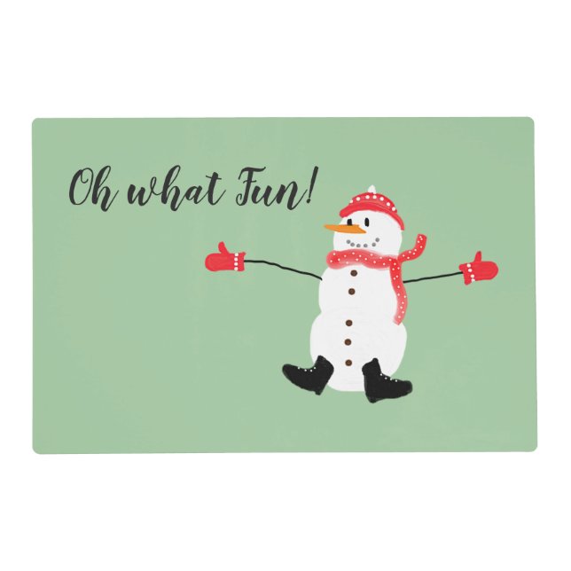 Oh what Fun Christmas Snowman Sage Green Placemat (Front)