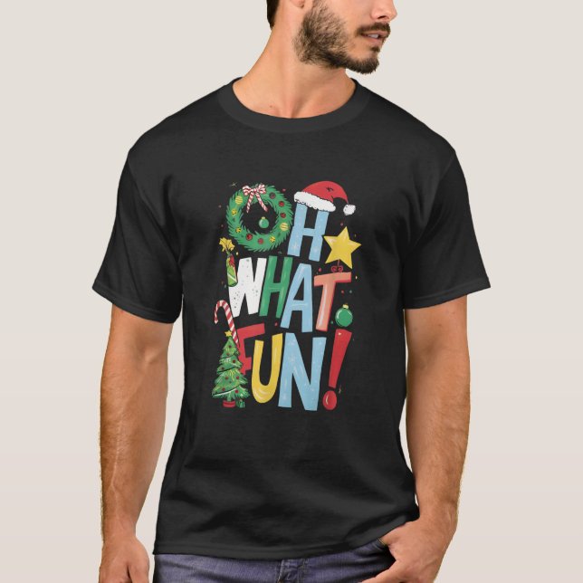 Oh What Fun Christmas Tree Wreath Santa Hat Candy  T-Shirt (Front)