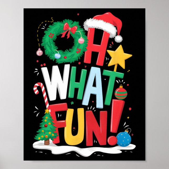 Oh What Fun Christmas With Wreath And Tree  Poster (Front)