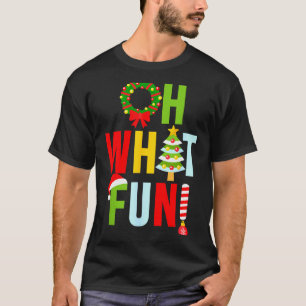 Oh What Fun Christmas With Wreath And Tree T-Shirt