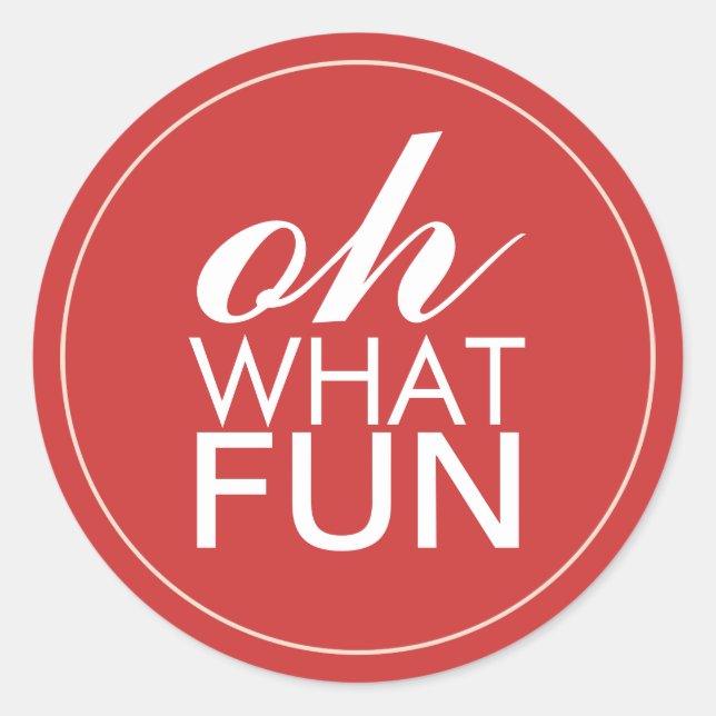 Oh What Fun Classic Round Sticker (Front)