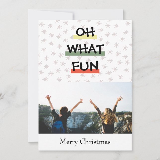 OH WHAT FUN Colorful Holiday Photo Card (Front)