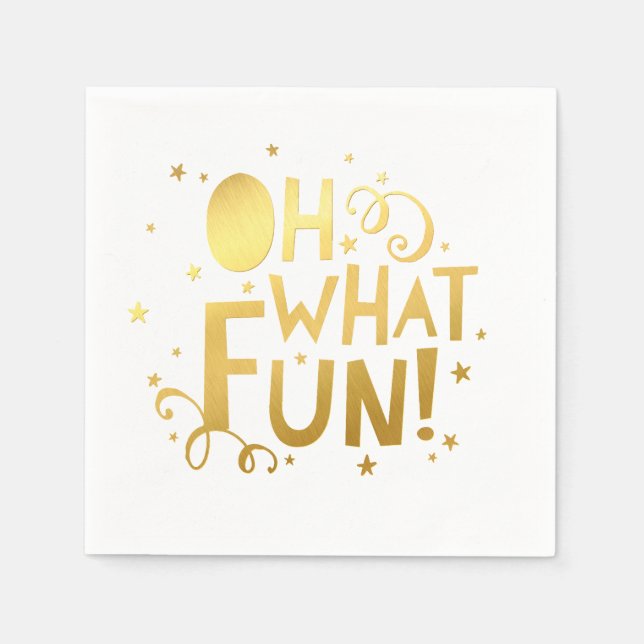 OH WHAT FUN festive christmas holiday faux gold Paper Napkins (Front)