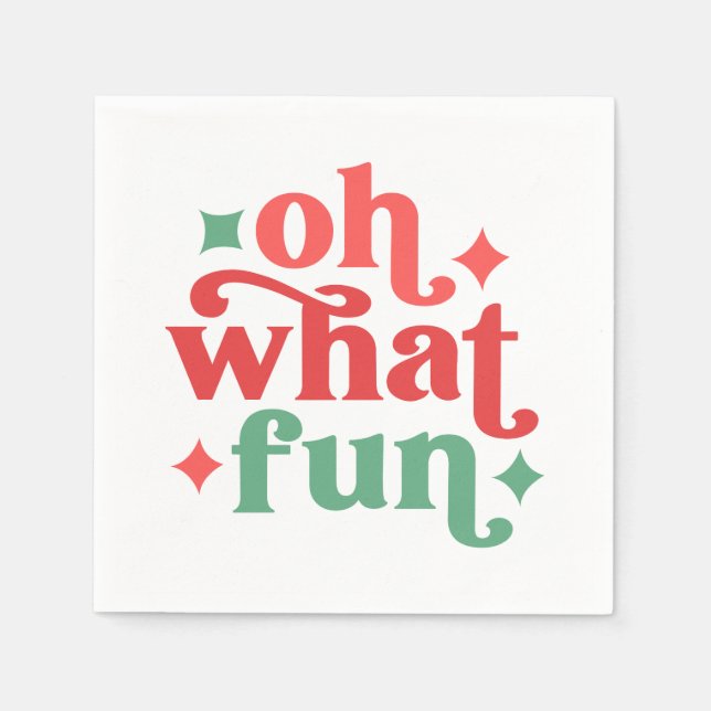 Oh What Fun - Festive Holiday Typography Napkins (Front)
