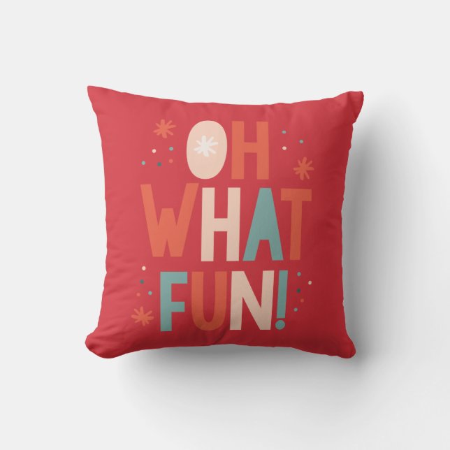 Oh What Fun! Festive Typography Pillow (Front)