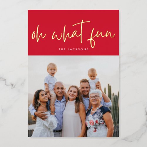 Oh What Fun GOLD Pressed  Red  Christmas Photo Foil Holiday Card